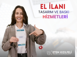 El İlanı TasarımVe Baskı Hizmetleri