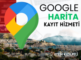 Google Harita Kayıt Hizmeti